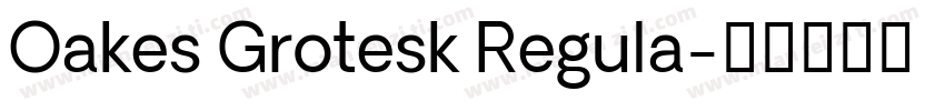 Oakes Grotesk Regula字体转换